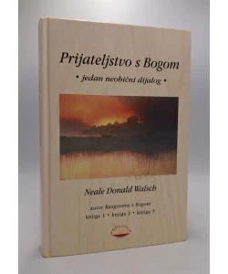 Prijateljstvo s Bogom: jedan neobični dijalog