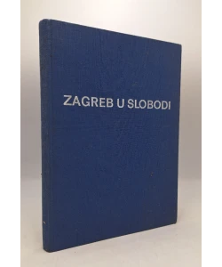 Zagreb u slobodi