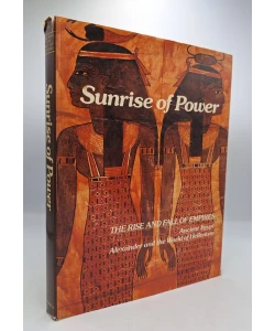 Sunrise of Power: The Rise and Fall of Empires