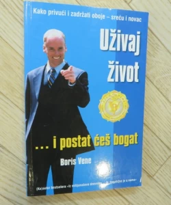 Uživaj život i postat ćeš bogat