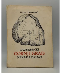 Zagrebački Gornji grad nekad i danas