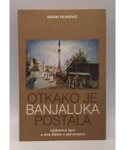 Otkako je Banja Luka postala