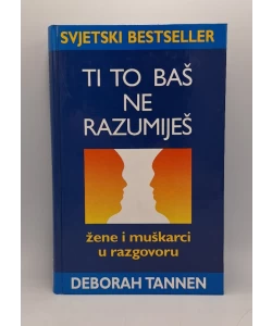 Ti to baš ne razumiješ