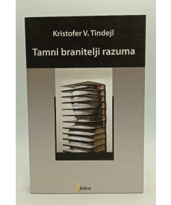 Tamni branitelji razuma