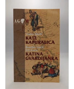 Kate Kapuralica, Katina Gvardijanka
