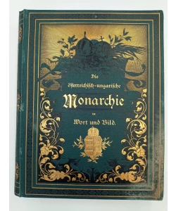 Die osterreichiche-ungariche Monarchie in Wort und Bild