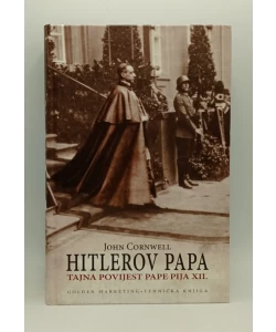 Hitlerov papa. Tajna povijest pape Pija XII.