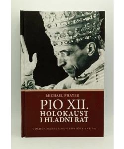 Pio XII - holokaust i hladni rat