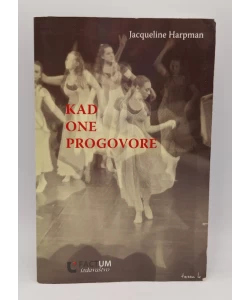 Kad one progovore