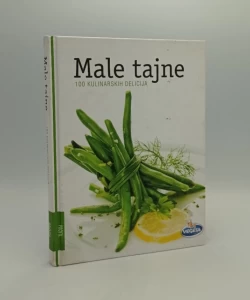 Male tajne: 100 kulinarskih delicija