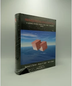Primijenjena matematika za poslovanje, ekonomiju, znanosti o živom svijetu i humanističke znanosti (8.izd.)