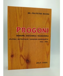Progoni biskupa, svećenika i redovnika splitske metropolije i zadarske nadbiskupije 1941. - 1992.