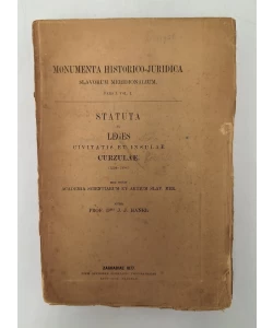 Monumenta historico-juridica Statuta et leges civitatis et insulae Curzulae