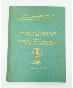 Radovi prvog međunarodnog kongresa za starokršćansku arheologiju