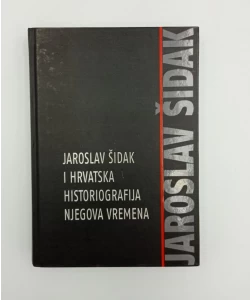 Jaroslav Šidak i hrvatska historiografija njegova vremena