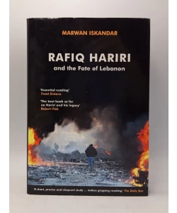 Rafiq Hariri and the Fate of Lebanon
