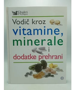 Vodič kroz vitamine, minerale i dodatke prehrani