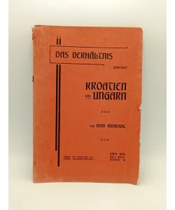 Das Verhaltnis zwischen Kroatien und Ungarn