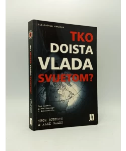 Tko doista vlada svijetom?: rat između globalizacije i demokracije