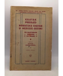 Kratak pregled hrvatske knjige u Herceg-Bosni od najstarijih vremena do danas