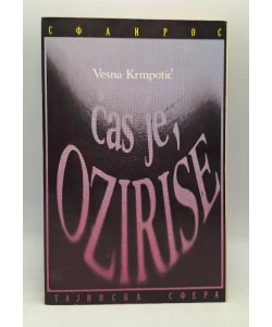 Čas je, Ozirise
