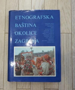 Etnografska baština okolice Zagreba
