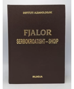 Fjalor Shqip-Serbokroatisht / Albansko-srpskohrvatski rečnik(3.izd)