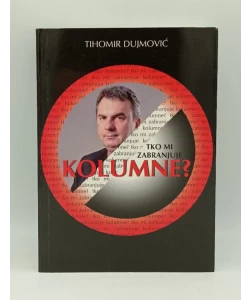 Tko mi zabranjuje kolumne?