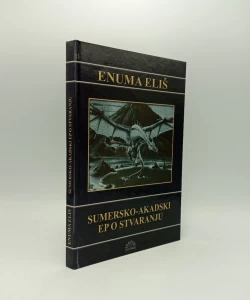 Enuma Eliš Sumersko - akadski ep o stvaranju