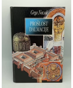 Prošlost Dalmacije (2.izd.)