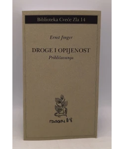 Droge i opijenost: približavanja