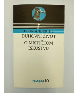 Duhovni život, o mističnom iskustvu