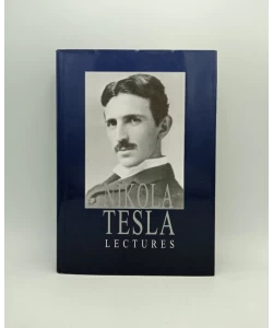Nikola Tesla: Lectures