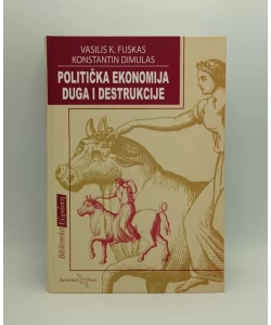 Politička ekonomija duga i destrukcije