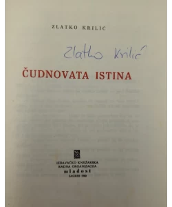 Knjiga Čudnovata istina autor Zlatko Krilić