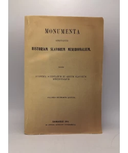 Monumenta spectantia historiam slavorum meridionalium