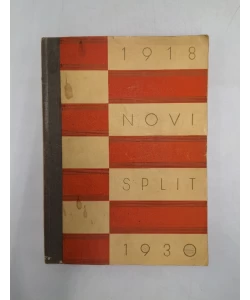 Novi Split: monografija grada Splita od 1918. do 1930. godine