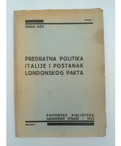 Predratna politika Italije i postanak Londonskog pakta