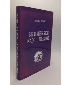 Ekumenske nade i tjeskobe