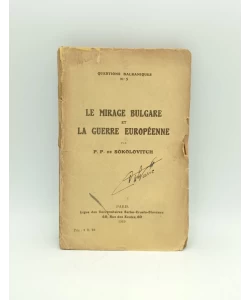 Le mirage Bulgare et La guerre Europeenne