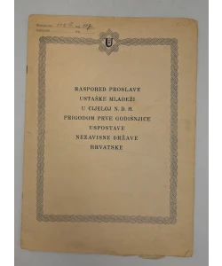 Raspored proslave ustaške mladeži u cijeloj N.D.H. prigodom prve godišnjice uspostave Nezavisne Države Hrvatske