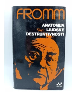 Anatomija ljudske destruktivnosti I - II
