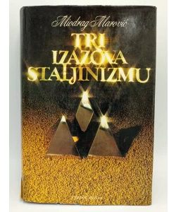 Tri izazova staljinizmu