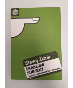 Škakljivi subjekt-Odsutni centar političke ontologije