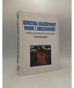 Hrvatska književnost Bosne i Hercegovine u prvoj polovici XX. stoljeća