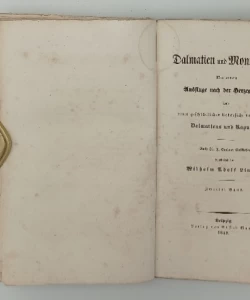 Dalmatien und Montenegro. Mit einem Ausfluge nach der Herzgowina und einer geschichtlichen Uebersicht der Schicksale Dalmatiens und Ragusa's. Nach Sir J. Gardner Wilkinson bearbeitet von Wilh