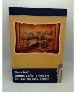 Dubrovački turizam od 1857. do 2005. godine
