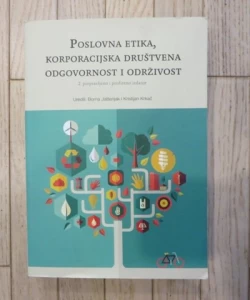 Poslovna etika, korporacijska društvena odgovornost i održivost