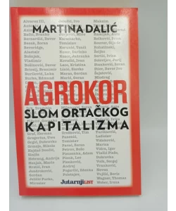 Agrokor slom ortačkog kapitalizma