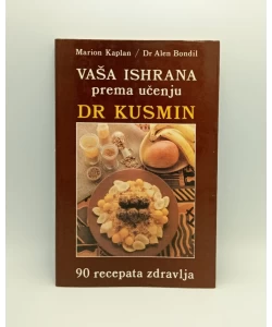 Vaša ishrana prema učenju dr Kusmin